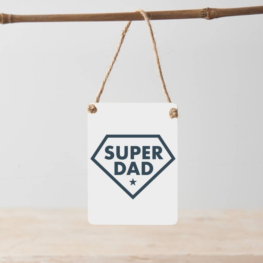 Super Dad Mini Metal Sign, Fathers Dad Gift